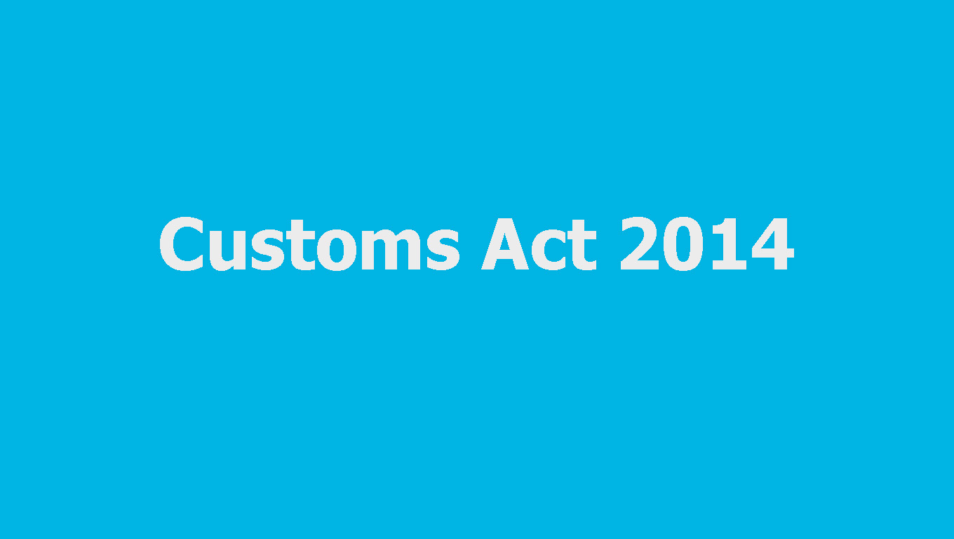 Customs Act 2014