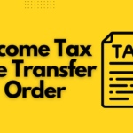 Income Tax File Transfer Order