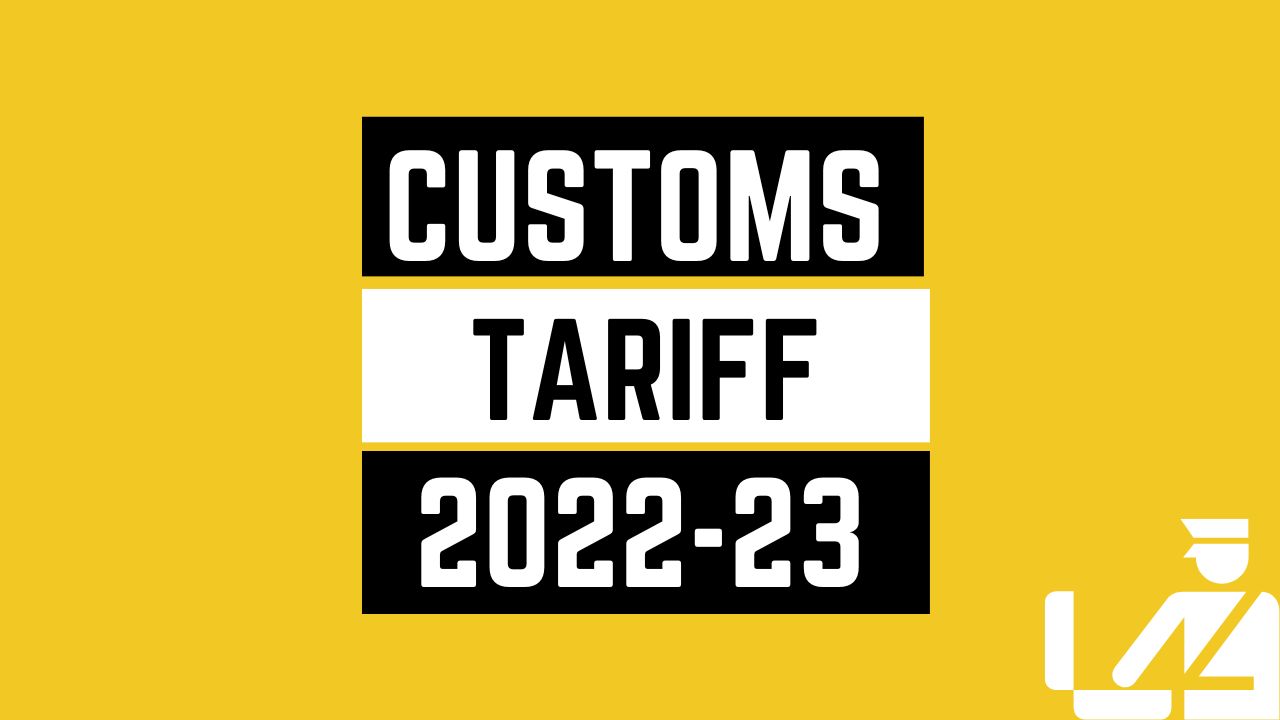 Customs Tariff 20222023 Chartered Journal