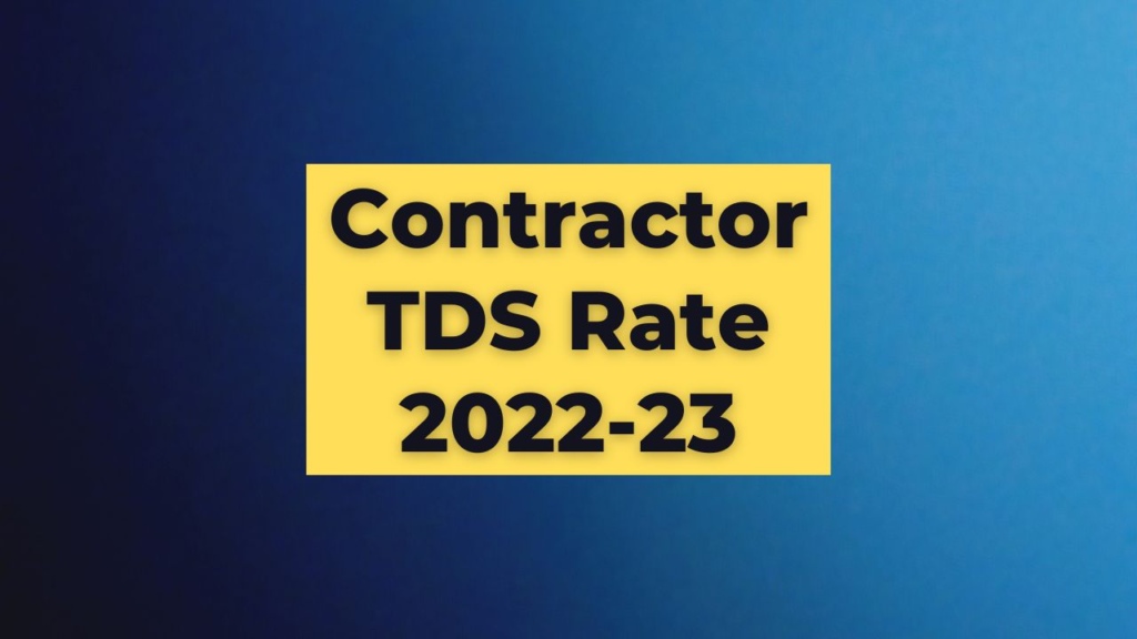 Contractor TDS Rate 2022-23