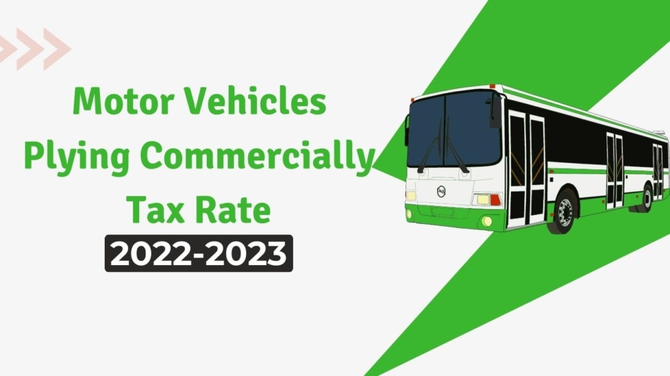 Motor Vehicles Plying Commercially Tax Rate 2022-23