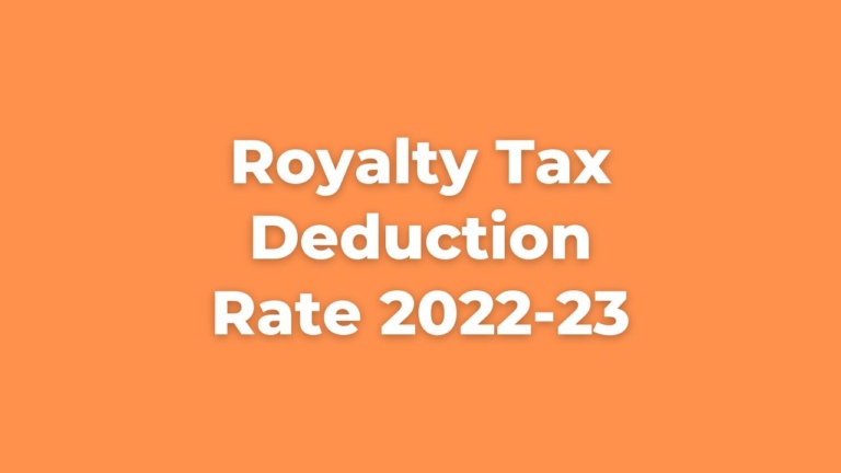 Royalty Tax Deduction Rate 2022-23