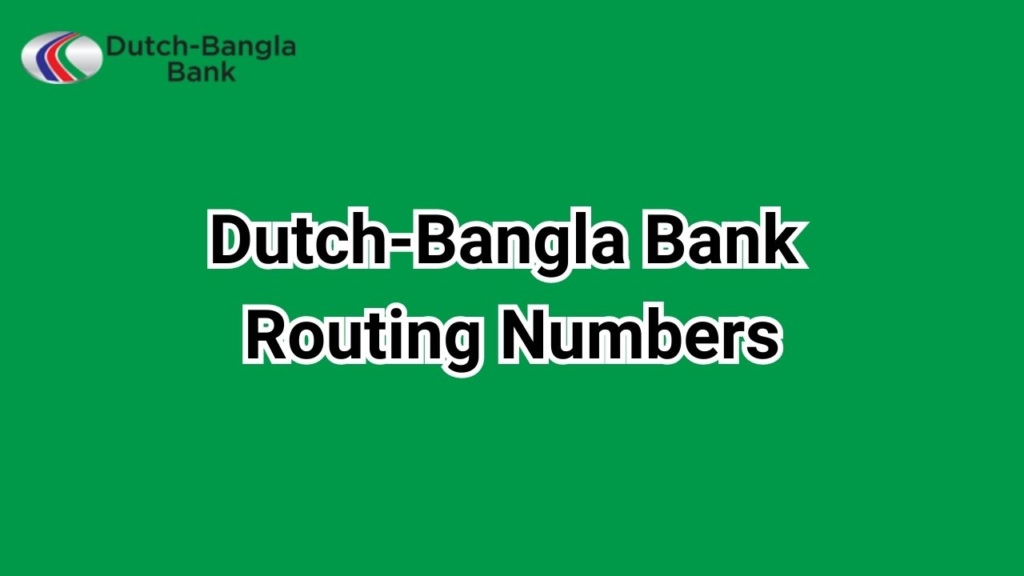 Dutch-Bangla Bank Routing Numbers