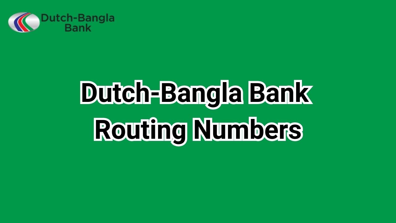 Dutch-Bangla Bank Routing Numbers