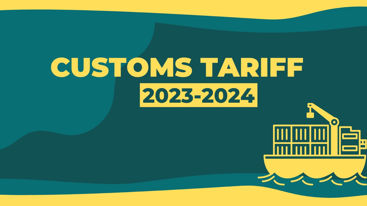 Customs Tariff 20232024 Chartered Journal
