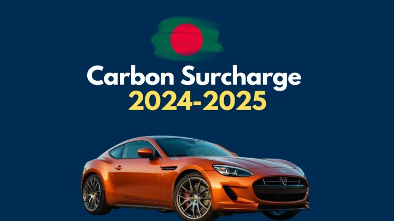 Bangladesh Carbon Surcharge 2024-2025