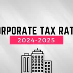 Corporate Tax Rate 2024-2025