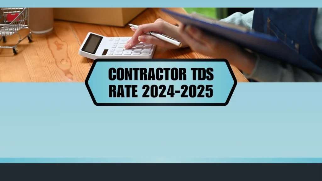 Contractor TDS Rate 2024-2025