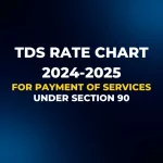 TDS Rate 2024-2025 for Payment of Services