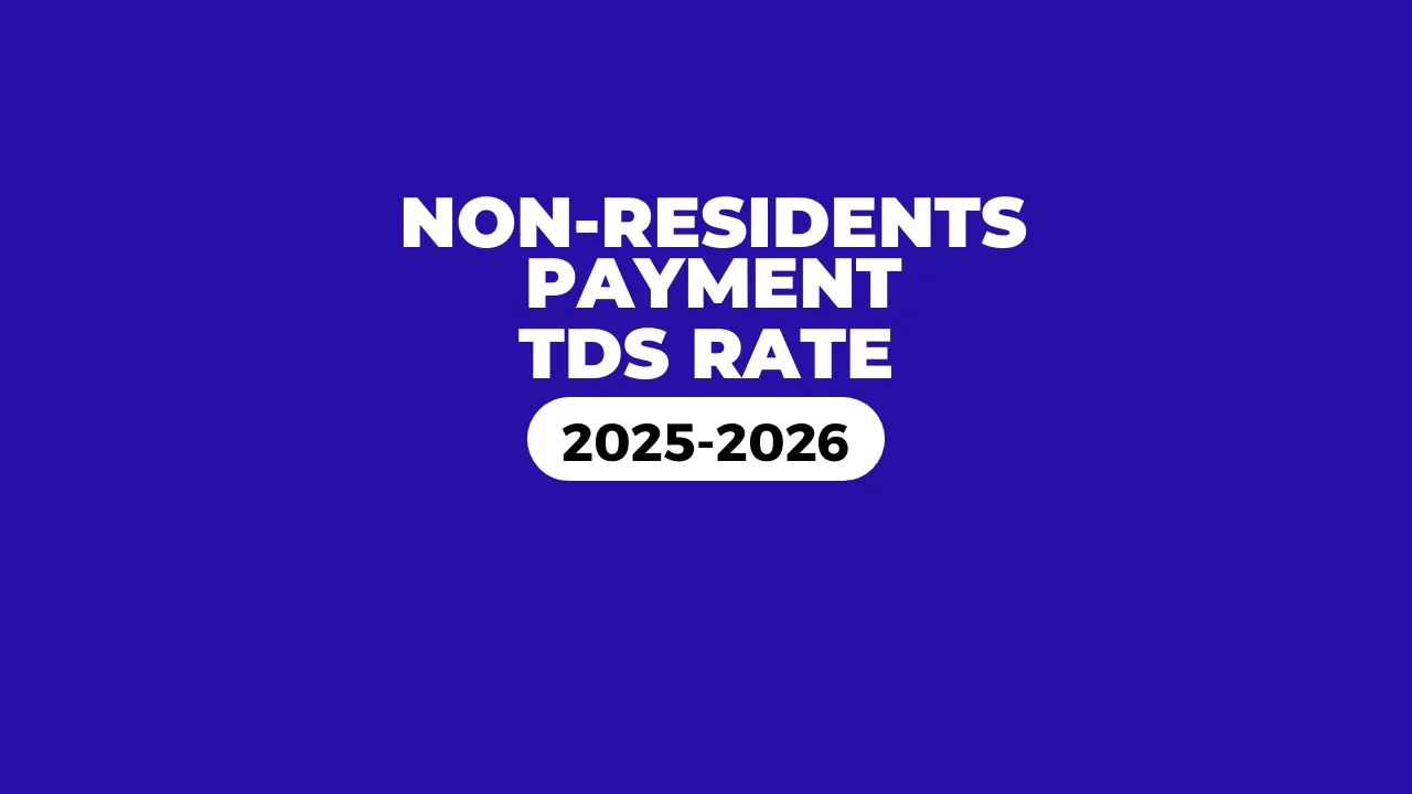 TDS on Payments to Non-Residents 2025-2026 TDS on Payments to Non-Residents 2025-2026