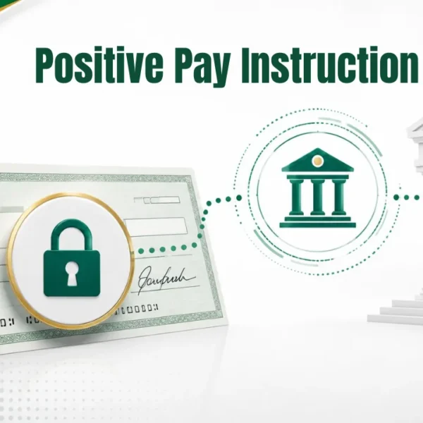 Positive Pay Instruction