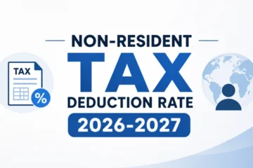 Non Resident Tax Deduction Rate 2026-2027