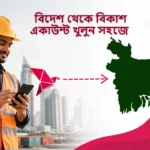how to open bkash account from abroad